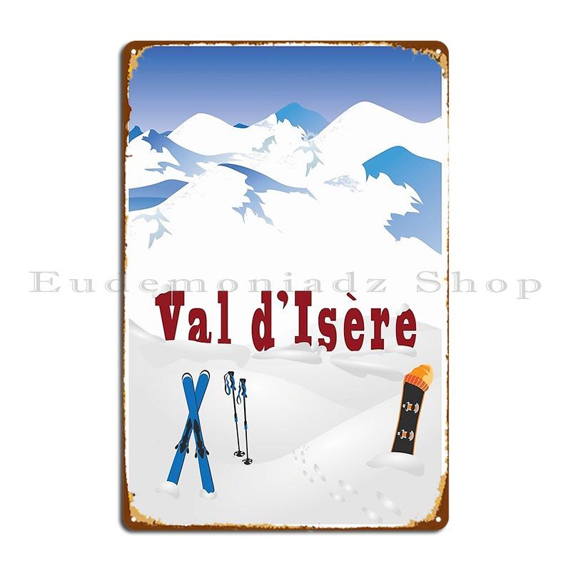 Ski Val D Isere French Alps Ski Poster Metal Sign Wall Pub Garage Cave Printing Club Tin Sign Poster 20X30CM