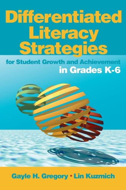 Libro Differentiated Literacy Strategies for Student Growth and Achievement In Grades K-6