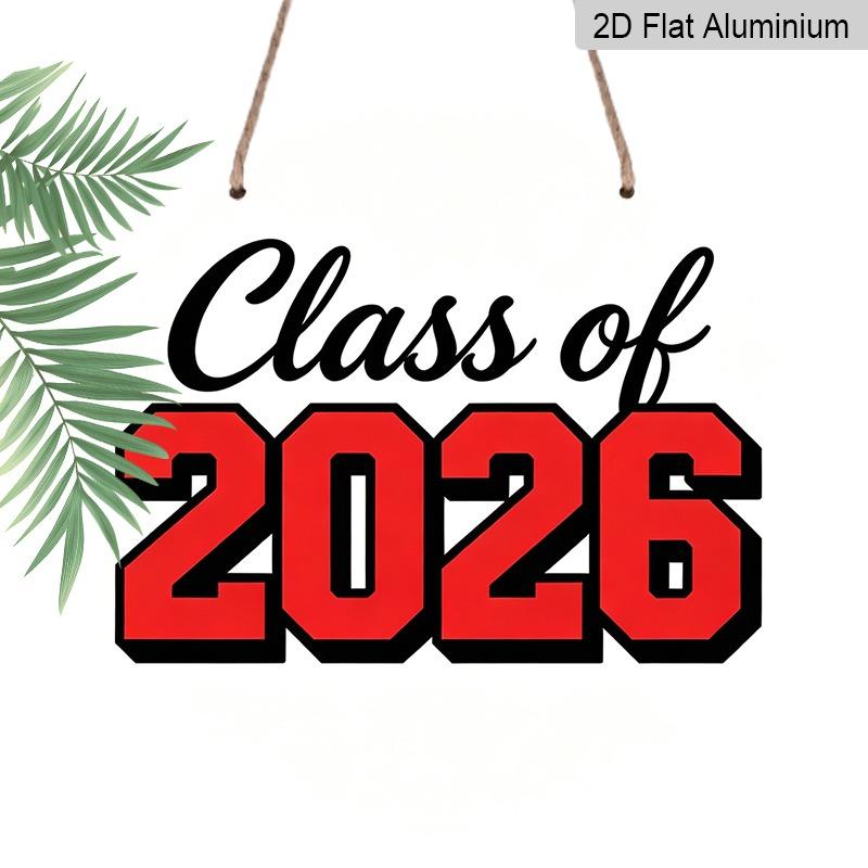 2D Flat Aluminum 2026 Graduation-themed Wall Hanging Souvenir Gift, Available in Various Sizes, with Striking Red and Black Lettering. Ideal for Home