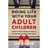 Doing Life with Your Adult Children Paperback UKN3208