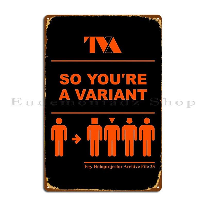 Tva So You Re A Variant Bryanjor01 Metal Plaque Club Printing Decoration Create Custom Tin Sign Poster