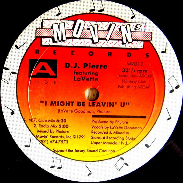 

12inch Record DJ PIERRE LAVETTE I Might Be Leavin U MR012 Movin Records 1991 US Dance Electronica Used