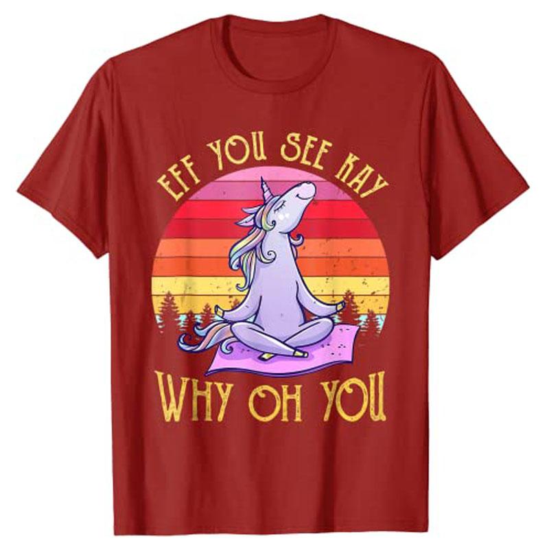 

Eff You See Kay Why Oh You Unicorn Yoga Retro Vintage TShirt Women Tshirts Clothing Women Y2k Cute Graphic Apparel Aesthetic S