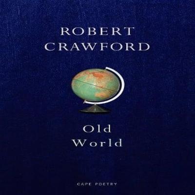 Old World by Robert Crawford Paperback Book 9781787334564