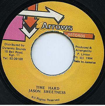 

7inch Record JASON SWEETNESS Time Hard NONE Arrows Records Jamaica Reggae Ska Dub Used