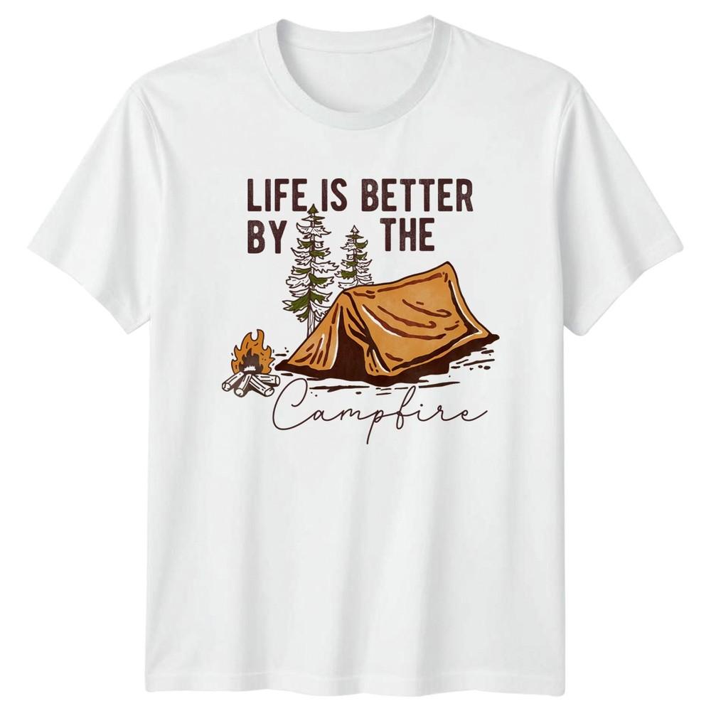 Life Is Better By The TShirt Wilderness Camping Birthday Gift For Him And Her
