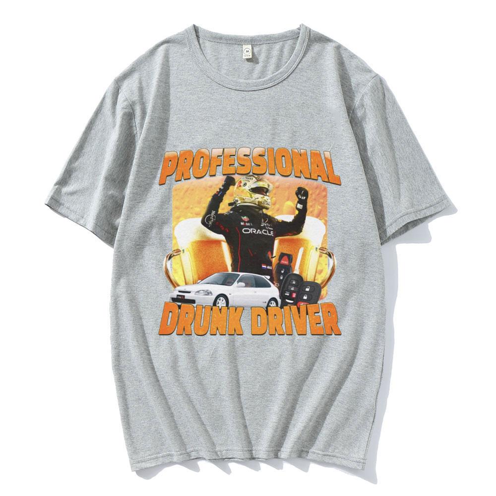 Professional Drunk Driver Funny T-Shirt Men's Women Fashion Soft Short Sleeve T-shirts 100 Cotton Casual Oversized T Shirts