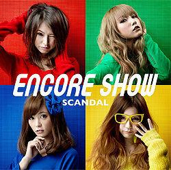CD SCANDAL - Encore Show  ESCL3996 Epic 2013 Japan ObiRock Used