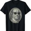 Benjamin Franklin The Benjamin It's All About T-Shirt