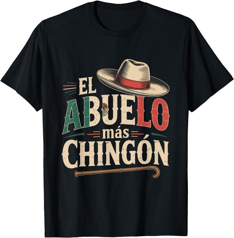 []El Abuelo Mas Chingon Funny Best Mexican Dad T-Shirt Graphic Tees Casual Crewn S