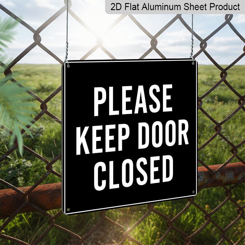 2D Flat 1pc Black White Warning Aluminium Hanging Plaque, "Please Keep Door Closed" Text Sign, Black White Warning Metal Plaque for Home Office Store