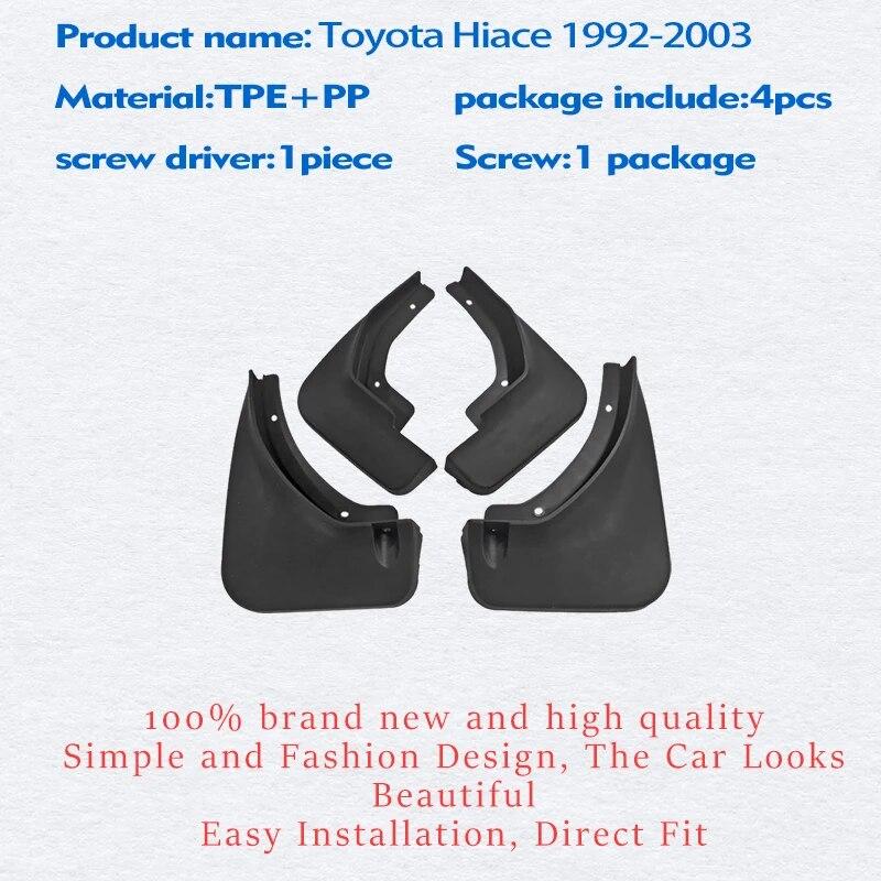 PENTRU Toyota Hiace 1992-2003 Apărătoare de noroi Apărătoare de noroi Apărător de stropire a clapetei de noroi Accesorii pentru mașină Auto Styline față spate 4 buc Apărător de noroi