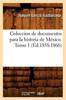 Книга Coleccion De Documentos Para La Historia De Mexico. Tomo 1 (Ed.1858-1866)