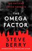 The Omega Factor by Steve Berry Hardback Book 9781399706315