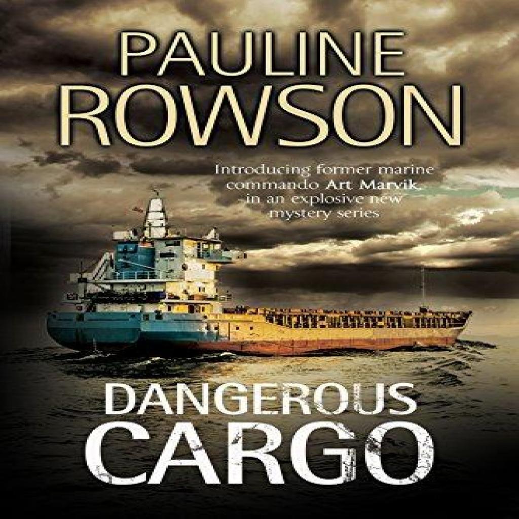Dangerous Cargo by Pauline Rowson Paperback Book 9781847517302