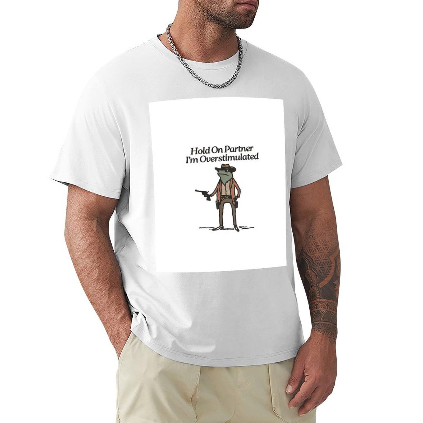 Hold On Partner Im Overstimulated Western Frog Cowboy TShirt funny shirt cotton graphics man t shirt tees Mens clothing S