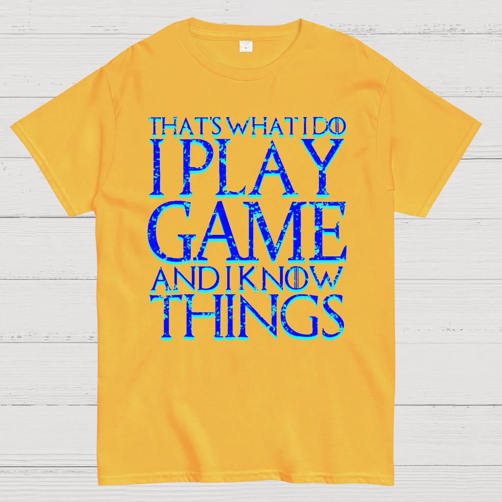 That's What I Do I Play Game And I Know Things Cotton Summer Casual Cool Loose T-Shirt