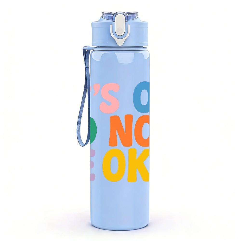 1PC Its Ok To Not Be Ok Rainbow 750ml Color Plastic Sports Water Bottle Leakproof Flip Straw Lid Suitable for Sports Office Home Use