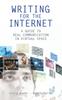 The Writing for the Internet : A Guide To Real Communication In Virtual Space Book