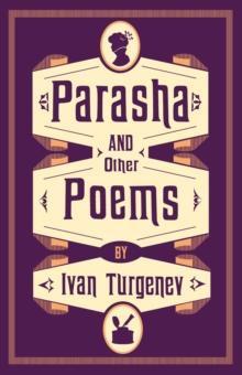 Parasha and Other Poems by Ivan Turgenev Paperback Book 9781847498915