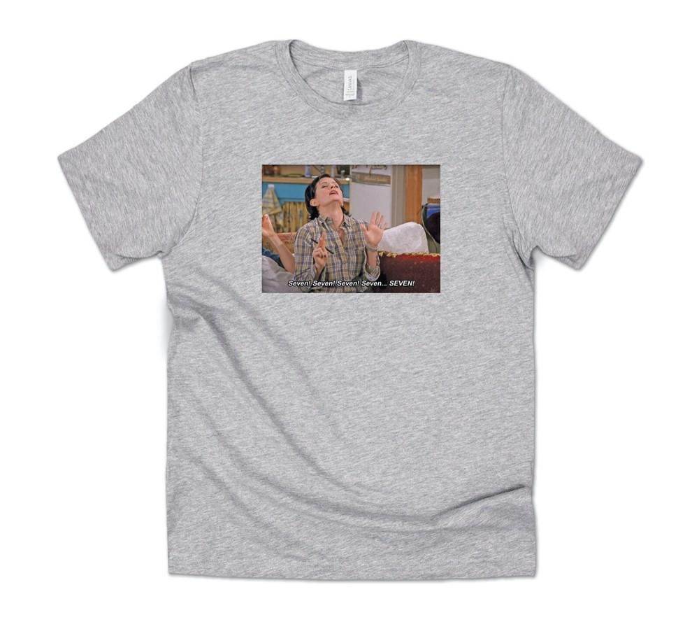 

Friends Monica Seven Explanation T-shirt Tee Funny Meme 90 s Gift Geller 4XL