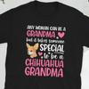 Best Chihuahua Grandma Of A Grandmother T Shirt