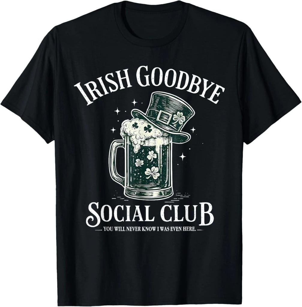 Irish Goodbye Social Club Funny St Patricks Day Drinking T-Shirt