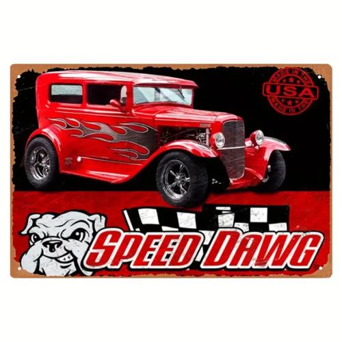 

Speed Dawg Vintage Hot Rod Iron Metal Wall Art Sign Rustic newAluminum 20x30cm（7.8x11.8inch）