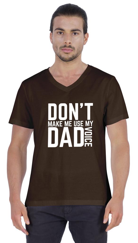Inkmeso Letter Printed   Don  t Make Me Use My Dad Voice   Mens Tshirt For Daddy's Jersey