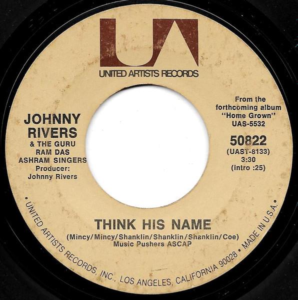 7inch Record JOHNNY RIVERS Think His Name 50822 UNITED ARTISTS 1971 UK Rock Used