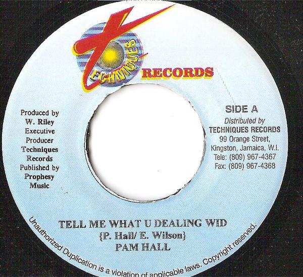 

7-дюймовая пластинка ПЭМ ХОЛЛ - Скажи мне, с чем ты имеешь дело WRT27 Techniques Ямайка Регги, Ска и Даб Использовано