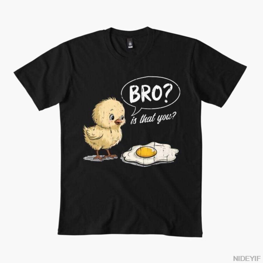 Copy of Bro Is That You T-shirt For Men Women 100% Cotton T Shirts Short Sleeve Tops 1112-4