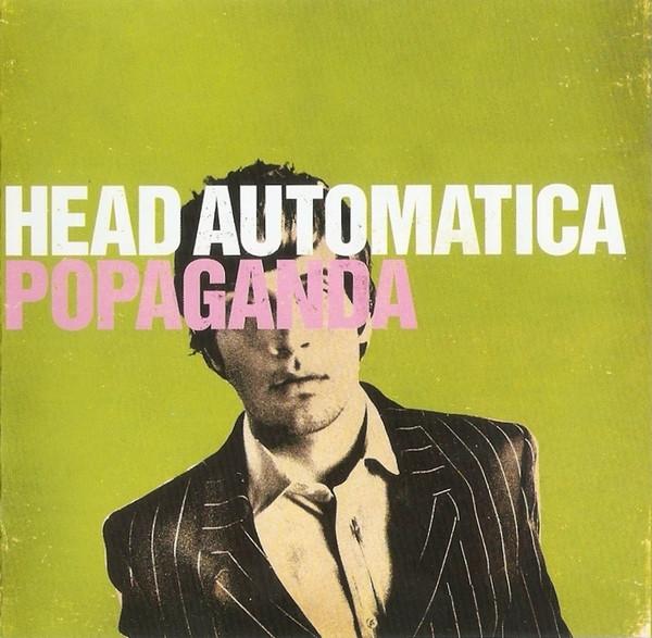 

CD HEAD AUTOMATICA - Popaganda 442372 Warner Bros. Re 2006 Europe Rock Used