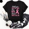 Breast Cancer Women T-Shirt, Funny Health Awareness Quotes Ladies 100% Cotton Te