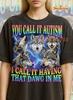 Du nennst es Autismus, ich nenne es, diesen Biss zu haben Shirt, Neurodivergent Meme, 90er Vintage Retro Bootleg