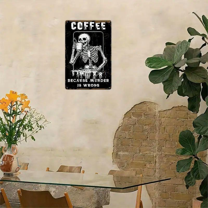 Wall Decor For Home Kitchen Bathroom Farm Garden Garage, Funny Skeleton Sign Office Vintage Decor Sign Coffee Bar Metal Decor