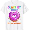 Funny Its My Birthday Inappropriate Adult Humor Joke Womens  Unisex T-Shirt