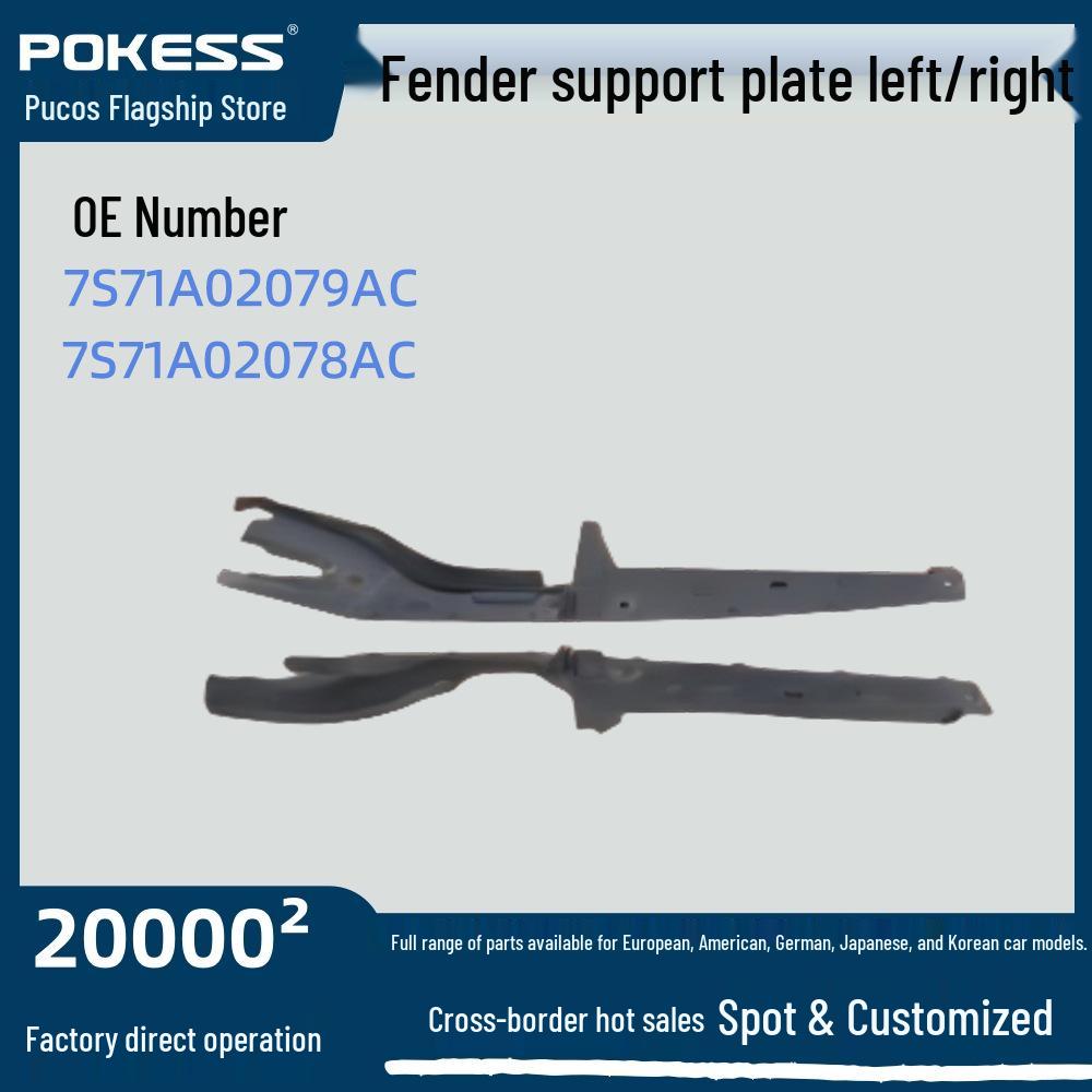 

Ford Mondeo Fender Support Plates L/R - Models 7S71A02079AC & 7S71A02078AC Fender Support Plate Left
