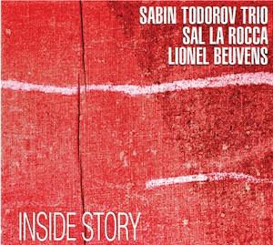 

CD SABIN TODOROV TRIO - Inside Story IGL203 Igloo 2008 Belgium Jazz Used