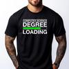 Computer Science Degree Loading Computer Scientist Graphic Tees Cotton Funny Camiseta Men Christmas Character