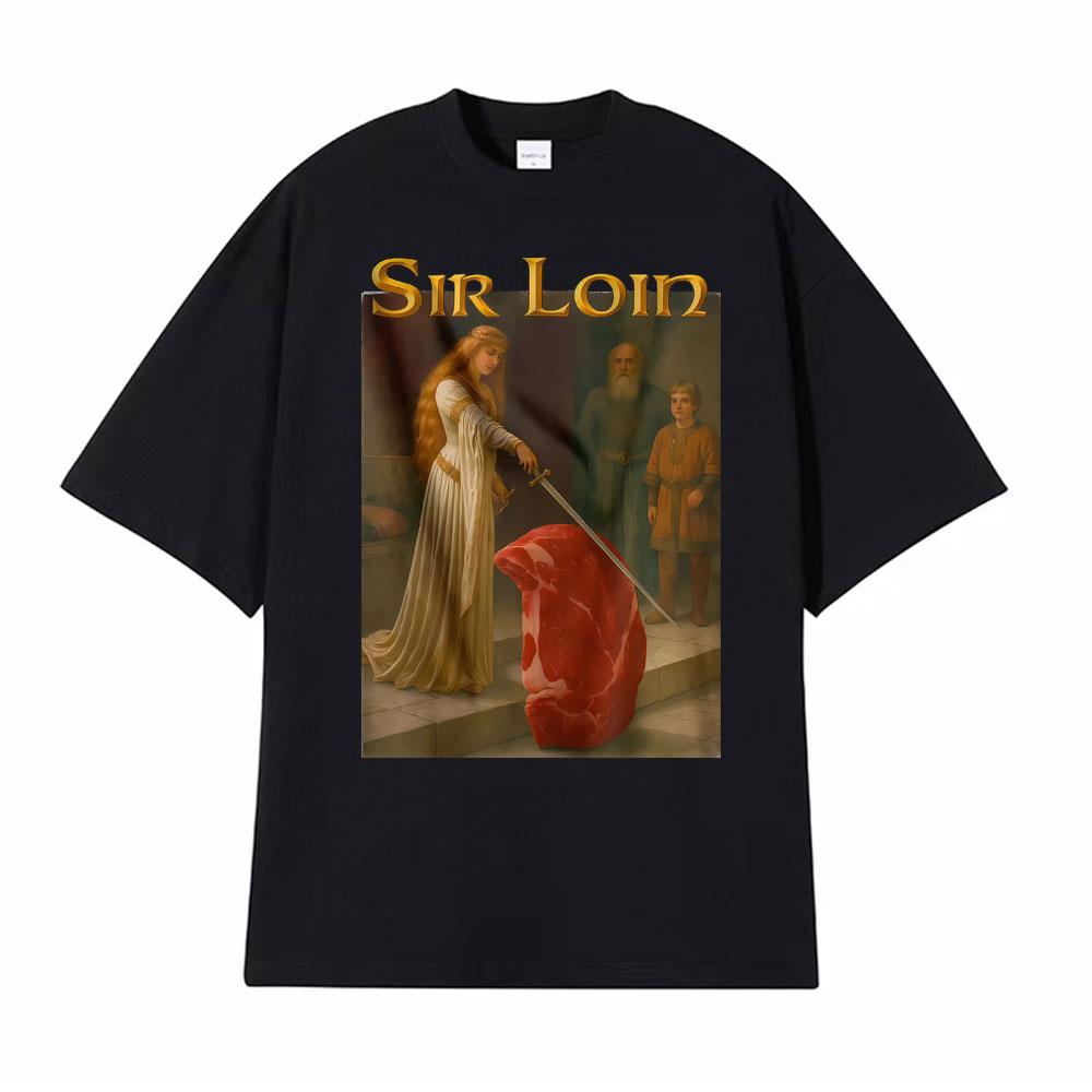Sir Loin Lustiges Ritter Meme T-Shirt Herren Kleidung Mode High Street T-Shirts Unisex Sommer 100% Baumwolle Locker Freizeit T-Shirt Oberteile