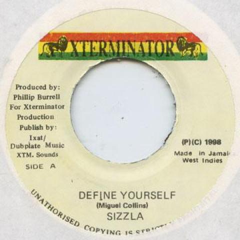 

7inch Record SIZZLA - Define Yourself Xterminator 1998 Jamaica Reggae, Ska & Dub