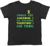 Frogs Are Awesome Kid T-Shirt I Am Awesome Therefore I Am Frog Children Boy Girl