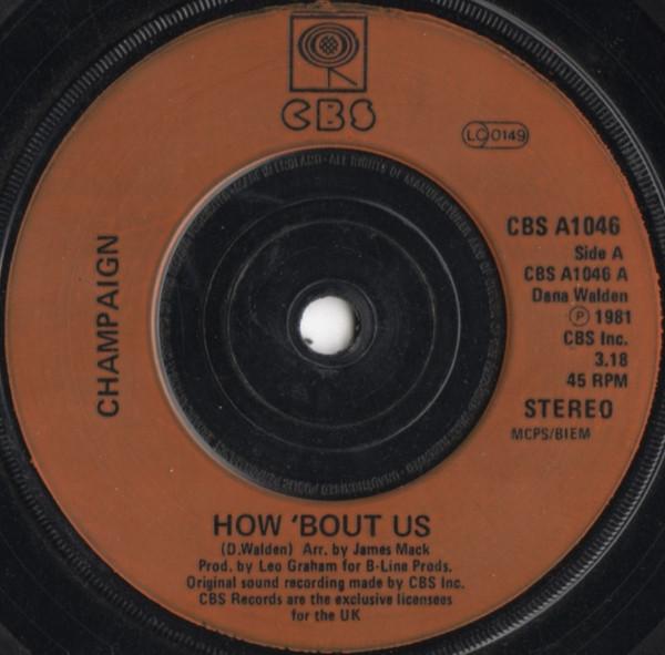 

7inch Record CHAMPAIGN - How Bout Us CBSA1046 CBS 1981 UK Soul/Funk Used