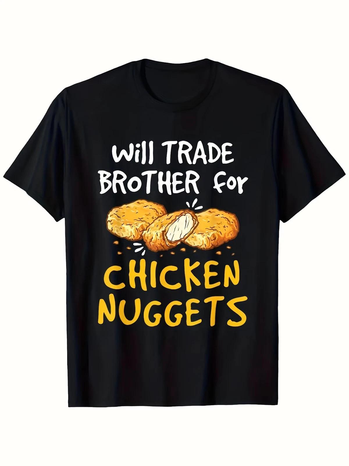 Men S Funny Will Trade Chicken Nuggets for Brothers Graphic T-Shirt - Humorous XXL