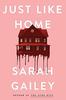 Just Like Home by Sarah Gailey Hardback Book 9781529354553