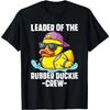 Funny Rubber Duck Leader Of The Rubber Duckie Crew Ducks T-Shirt