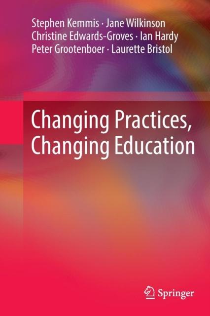 Libro Changing Practices, Changing Education