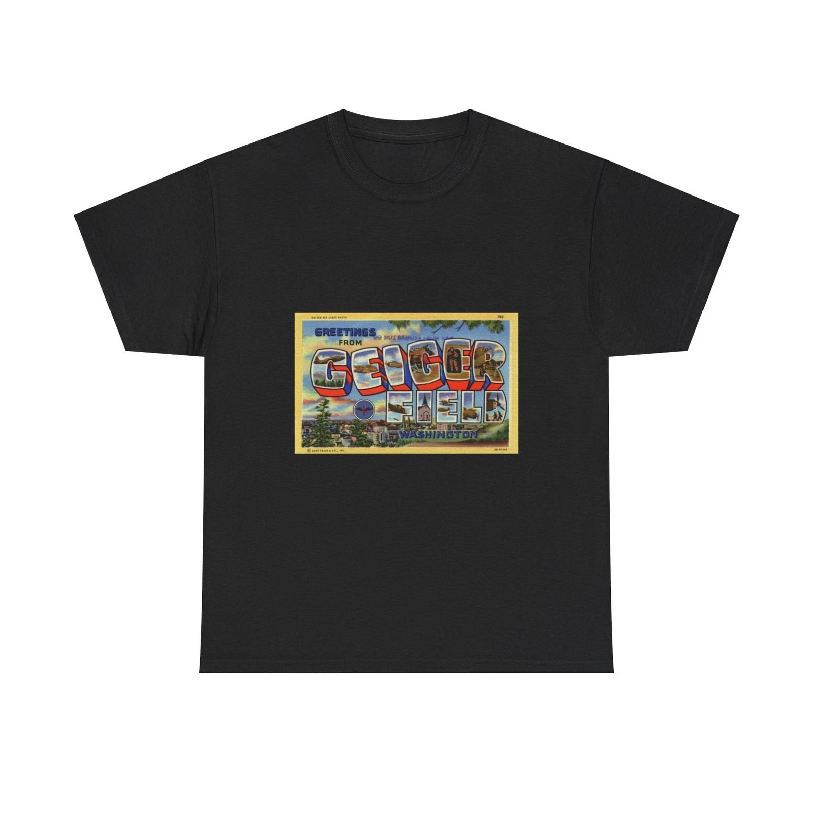 Greetings from Geiger Field Washington (Greeting Postcards) T shirt 3XL