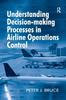Libro Understanding Decision-making Processes In Airline Operations Control
